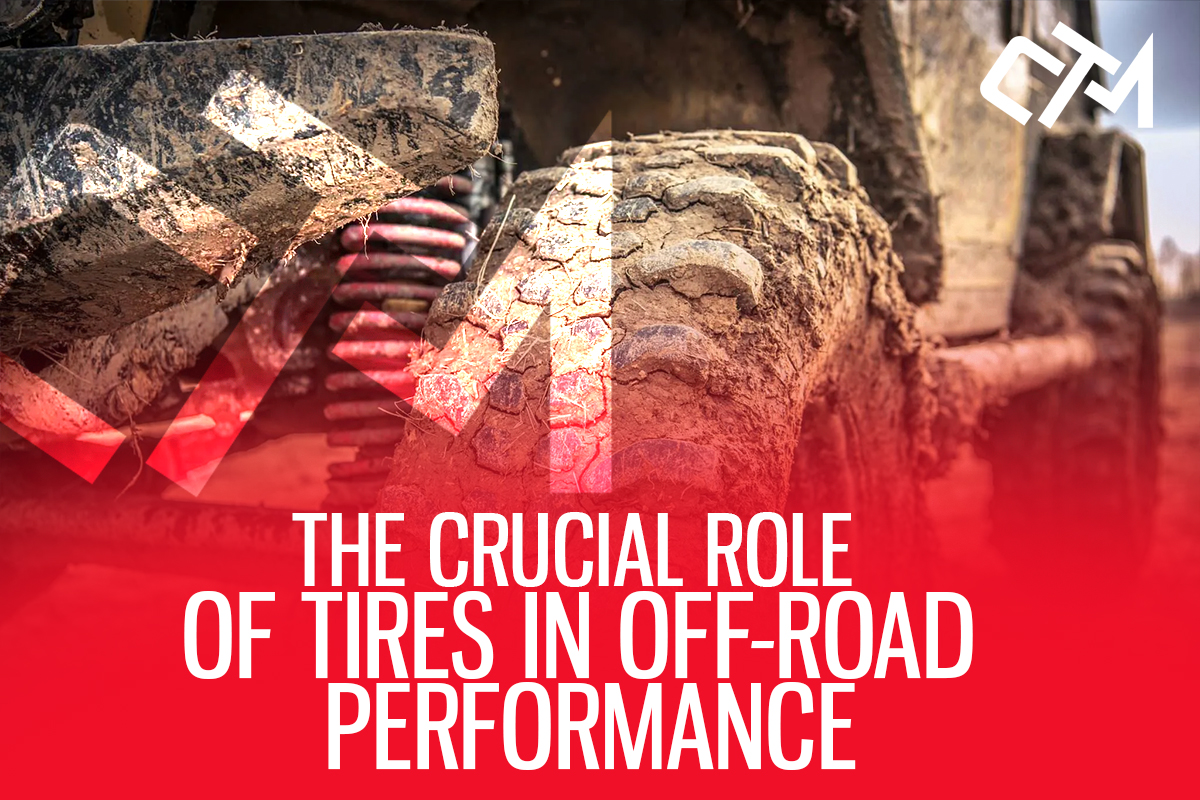 THE CRUCIAL ROLE OF TIRES IN OFFROAD PERFORMANCE Blog